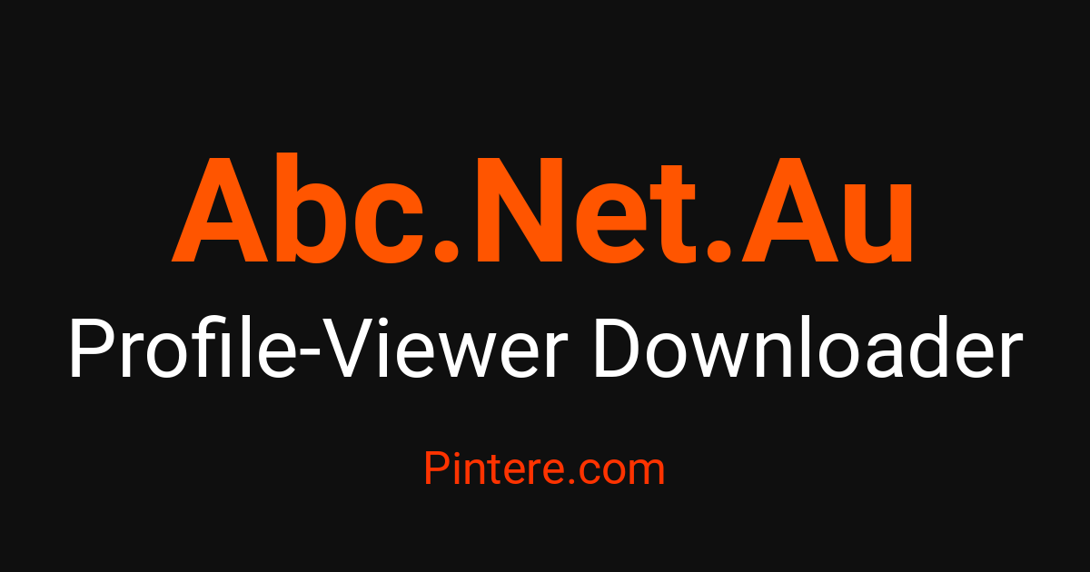 Abc.Net.Au Profile Viewer — Discover Profiles Anonymously | Pintere.com ...