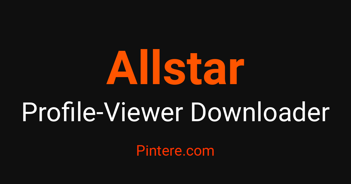 Allstar Profile Viewer — Discover Profiles Anonymously | Pintere.com ...
