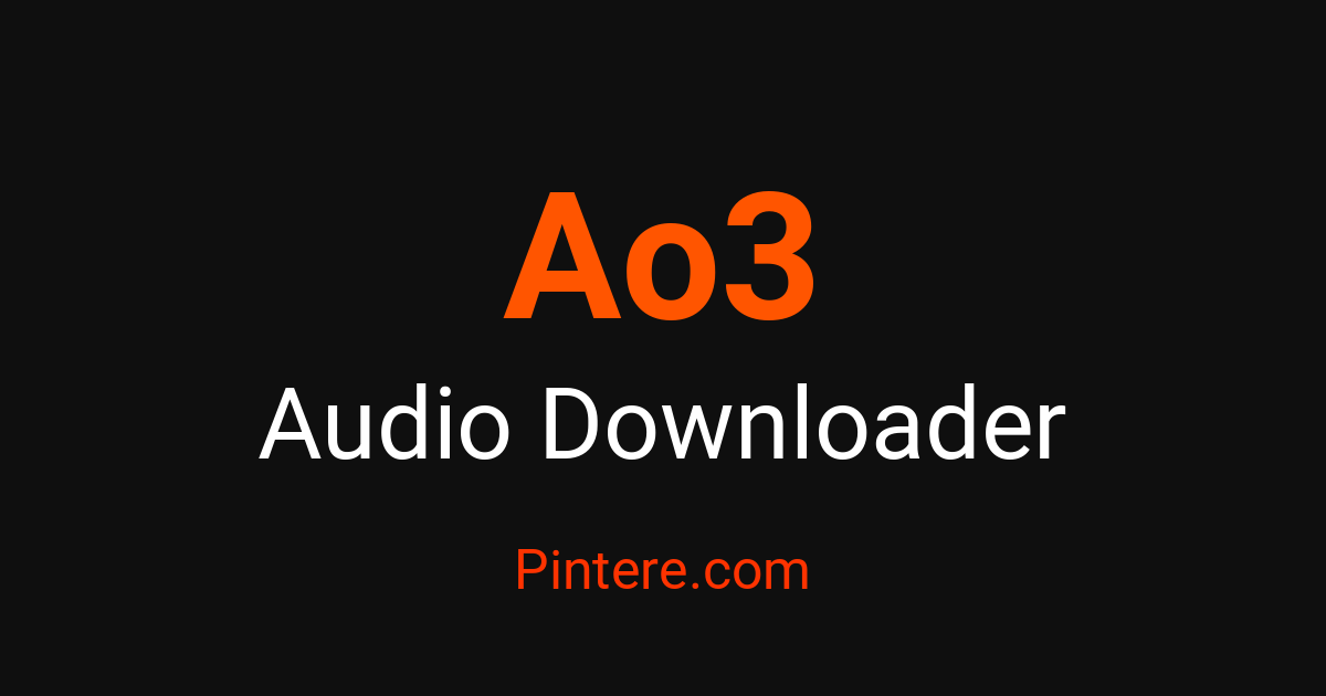Ao3 Audio Downloader — Curate Your Soundscape – Pintere