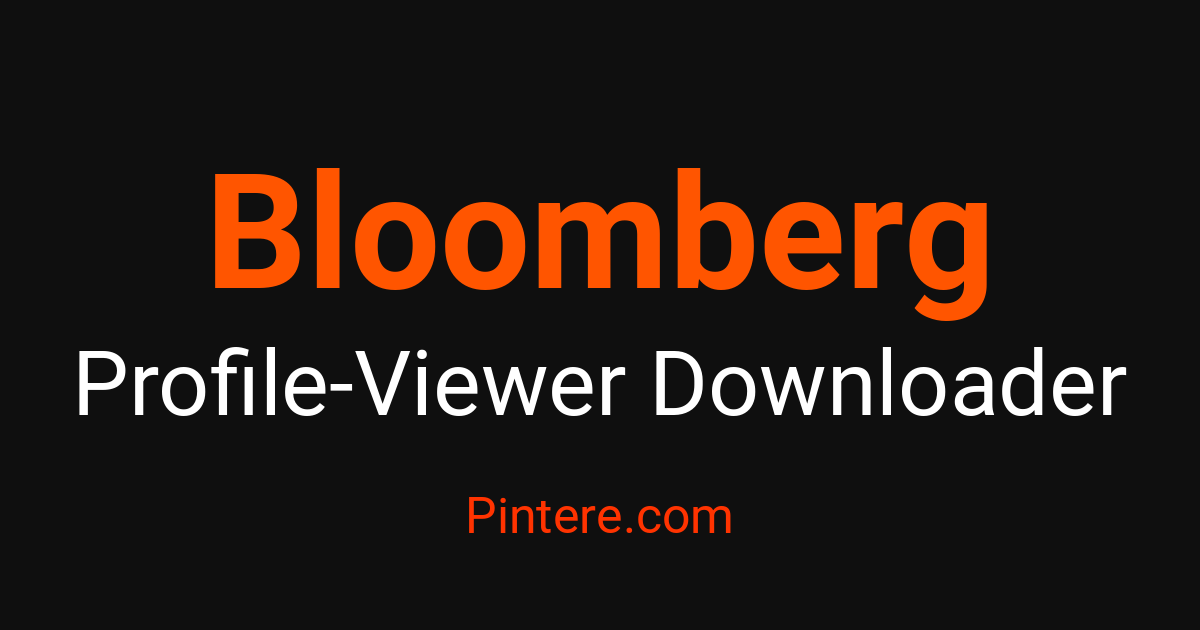 Bloomberg Profile Viewer — Discover Profiles Anonymously | Pintere.com ...