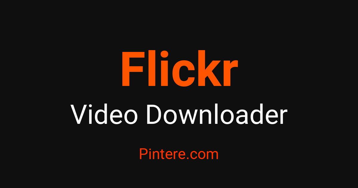 Discover & Curate Flickr Media — Collect Videos, Photos & Audio on ...