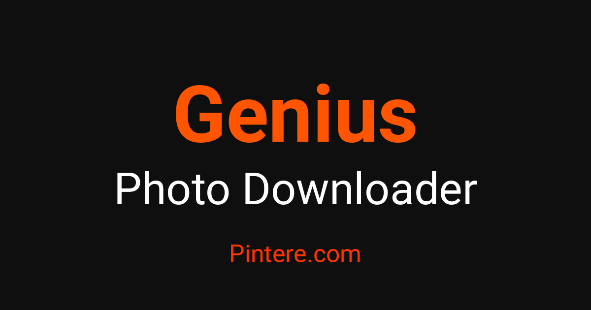 Genius Photo Downloader — Curate Stunning Photography – Pintere