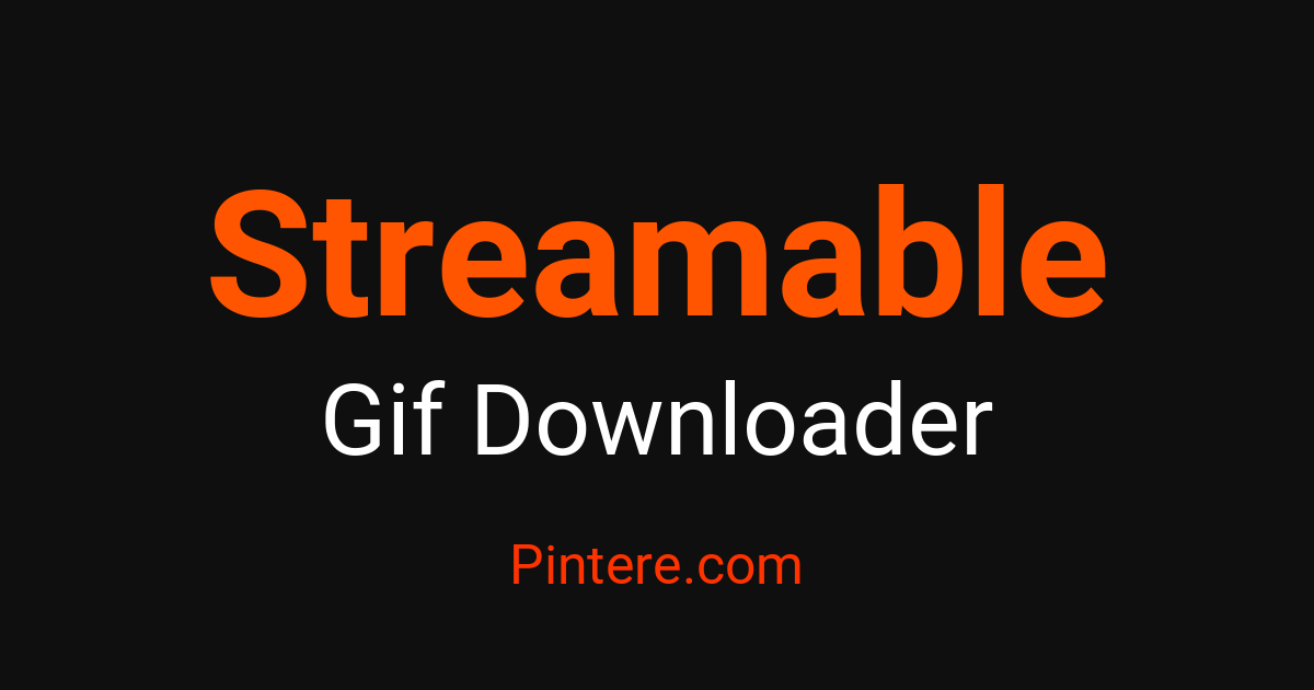 Gif Streamable Streamable GIF Downloader — Pin Animated Moments – Pintere