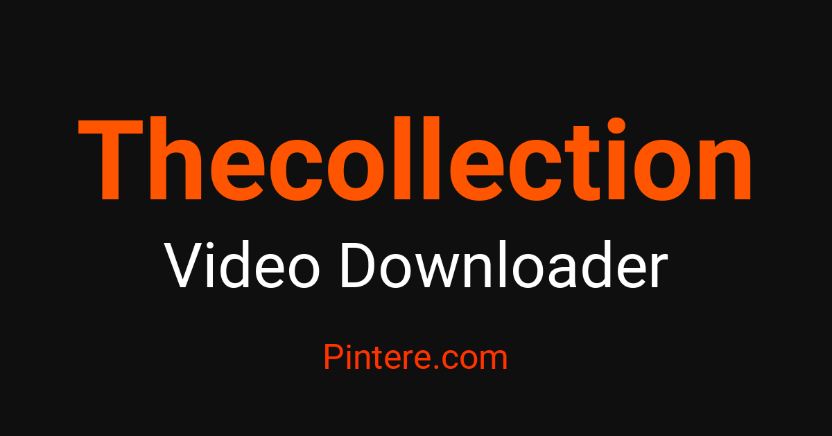 Discover & Curate Thecollection Media — Collect Videos, Photos & Audio ...